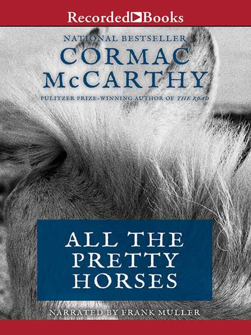 All the Pretty Horses: The Border Trilogy, Book One
