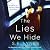 The Lies We Hide