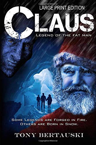 Claus (Large Print Edition): Legend of the Fat Man