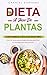 Dieta a base de plantas: El...
