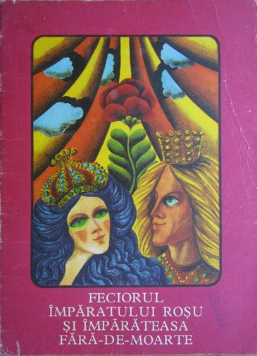 Feciorul Împăratului Roșu și Împărăteasa făra-de-moarte
