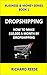 HOW TO MAKE MONEY FROM DROPSHIPPING IN 2021 by Richard Reese