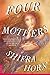 Four Mothers by Shifra Horn