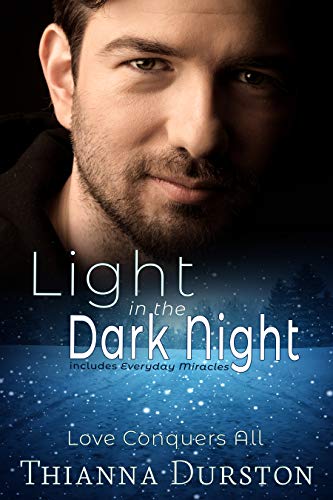 Light in the Dark Night: A Love Conquers All novel (Kindle Edition)