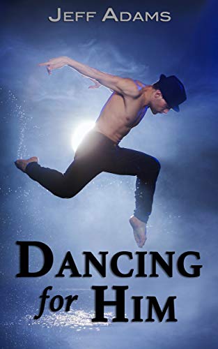 Dancing for Him (On Stage #1)