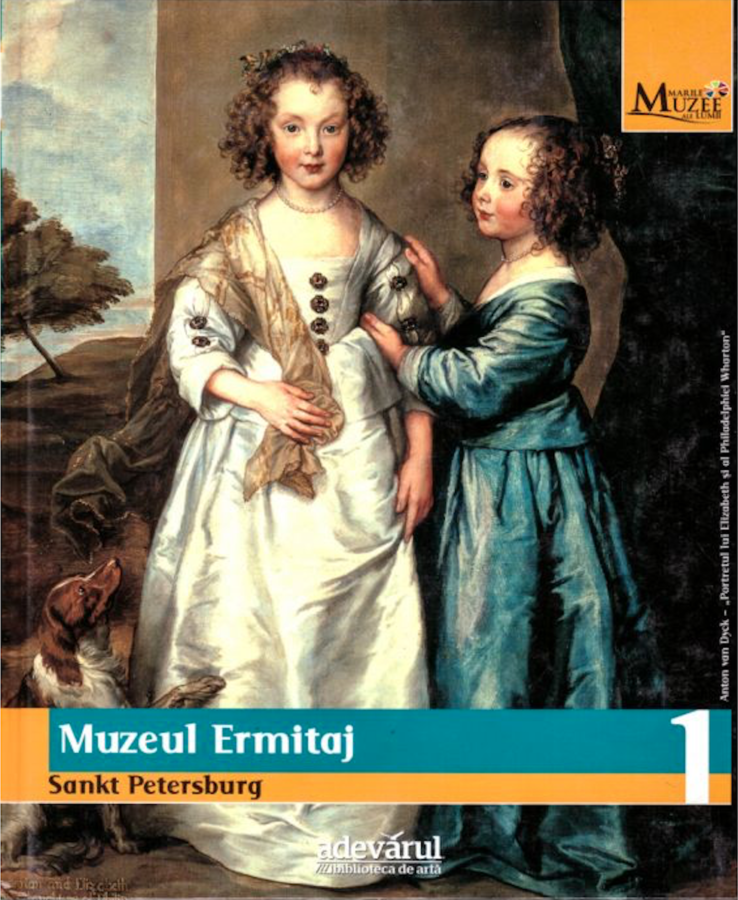 Muzeul Ermitaj, Sankt Petersburg (Marile Muzee Ale Lumii, #1)