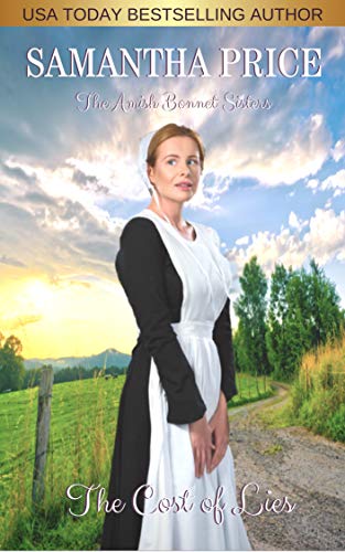 The Cost of Lies (The Amish Bonnet Sisters, #13)