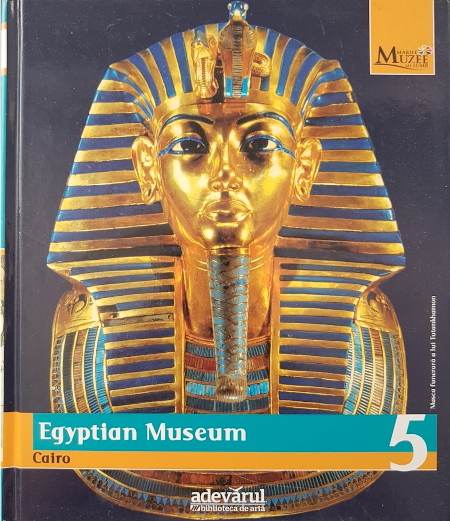 Egyptian Museum, Cairo (Marile Muzee Ale Lumii, #5)