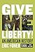 Give Me Liberty!: An American History (Seagull Sixth Edition) (Vol. Combined Volume)
