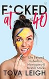 F*cked at 40: Lif...
