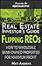 Real Estate Investor's Guide to Flipping Bank-Owned Properties by Matt Andrews