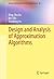 Design and Analysis of Approximation Algorithms (Springer Optimization and Its Applications Book 62)