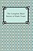 The Complete Short Stories of Mark Twain by Mark Twain
