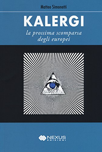 Kalergi. La prossima scomparsa degli europei (Paperback)