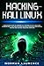 Hacking with Kali Linux by Norman Laurence