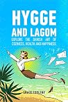 Hygge and Lagom: ...