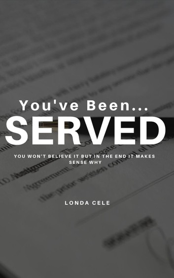 You've been served
