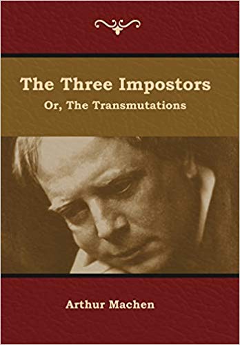 The Three Impostors; or, The Transmutations