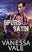 Spurs & Satin (Lenox Ranch Cowboys, #2) by Vanessa Vale