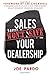 Sales Won't Save Your Deale...