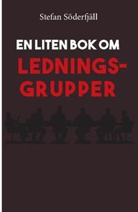 En liten bok om ledningsgrupper