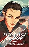 Destroyer's Blood (Blood, #1)