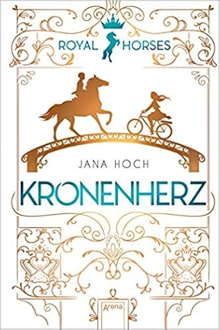 Kronenherz (Royal Horses, #1)