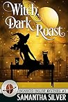 A Witch, Dark Roast