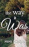 The Way It Was