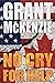 No Cry For Help by Grant McKenzie
