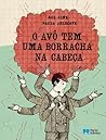 O Avô Tem Uma Borracha na Cabeça by Rui Zink
