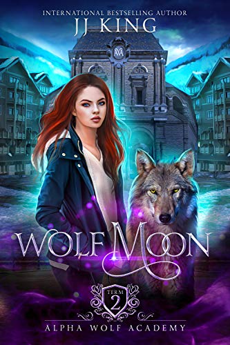 Wolf Moon (Alpha Wolf Academy, #2)