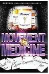 Movement IS Medic...