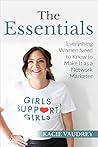The Essentials: Everything Women Need to Know to Make It as a Network Marketer