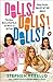 Dolls! Dolls! Dolls! by Stephen Rebello Dolls! Dolls! Dolls! by Stephen Rebello