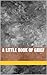 A Little Book of Grief