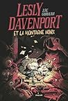 Lesly Davenport et la montagne noire by Zac Gorman