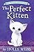 The Perfect Kitten (Pet Rescue Adventures)