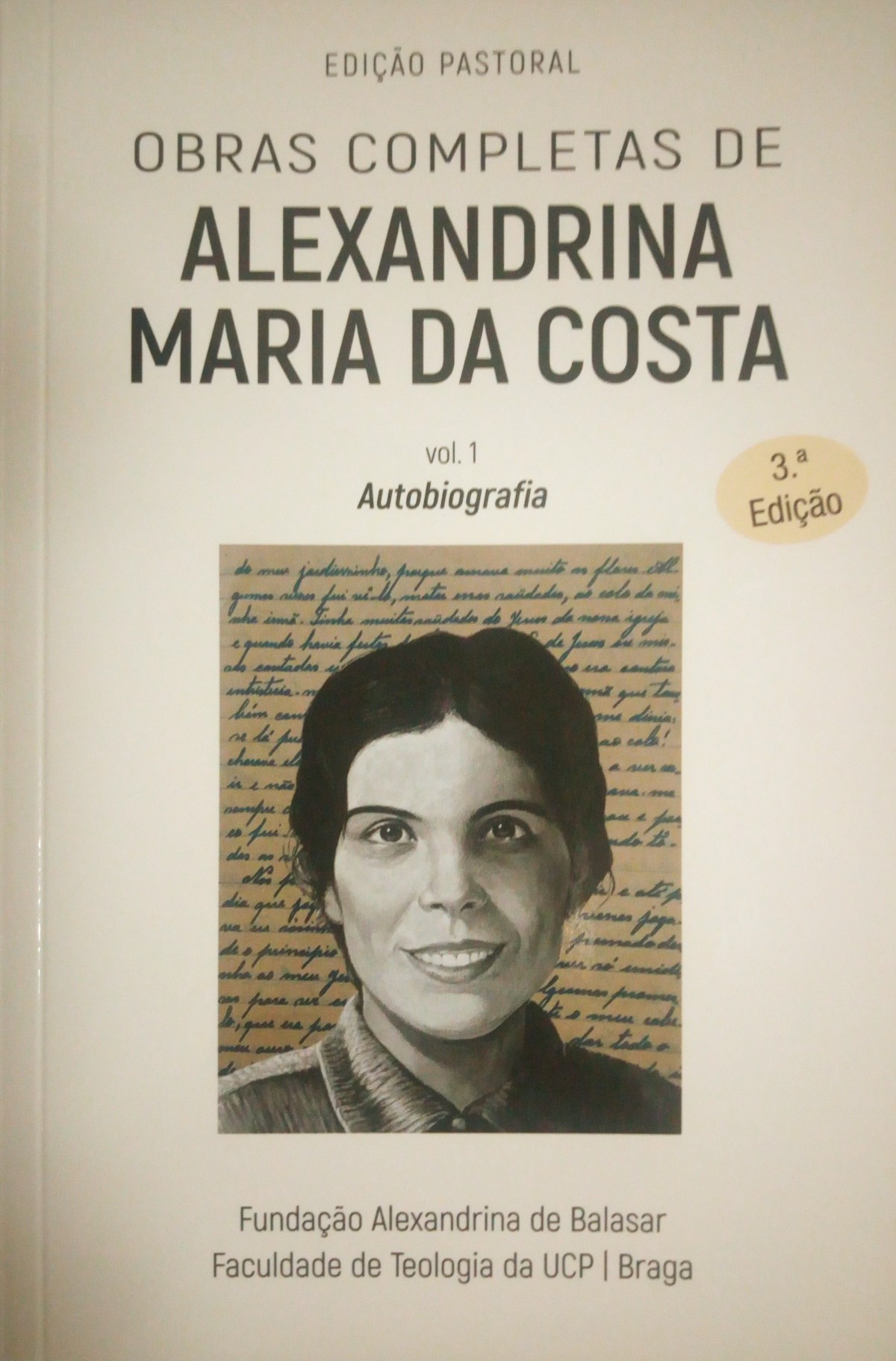 Obras Completas de Alexandrina Maria da Costa - Autobiografia (Obras Completas #1)