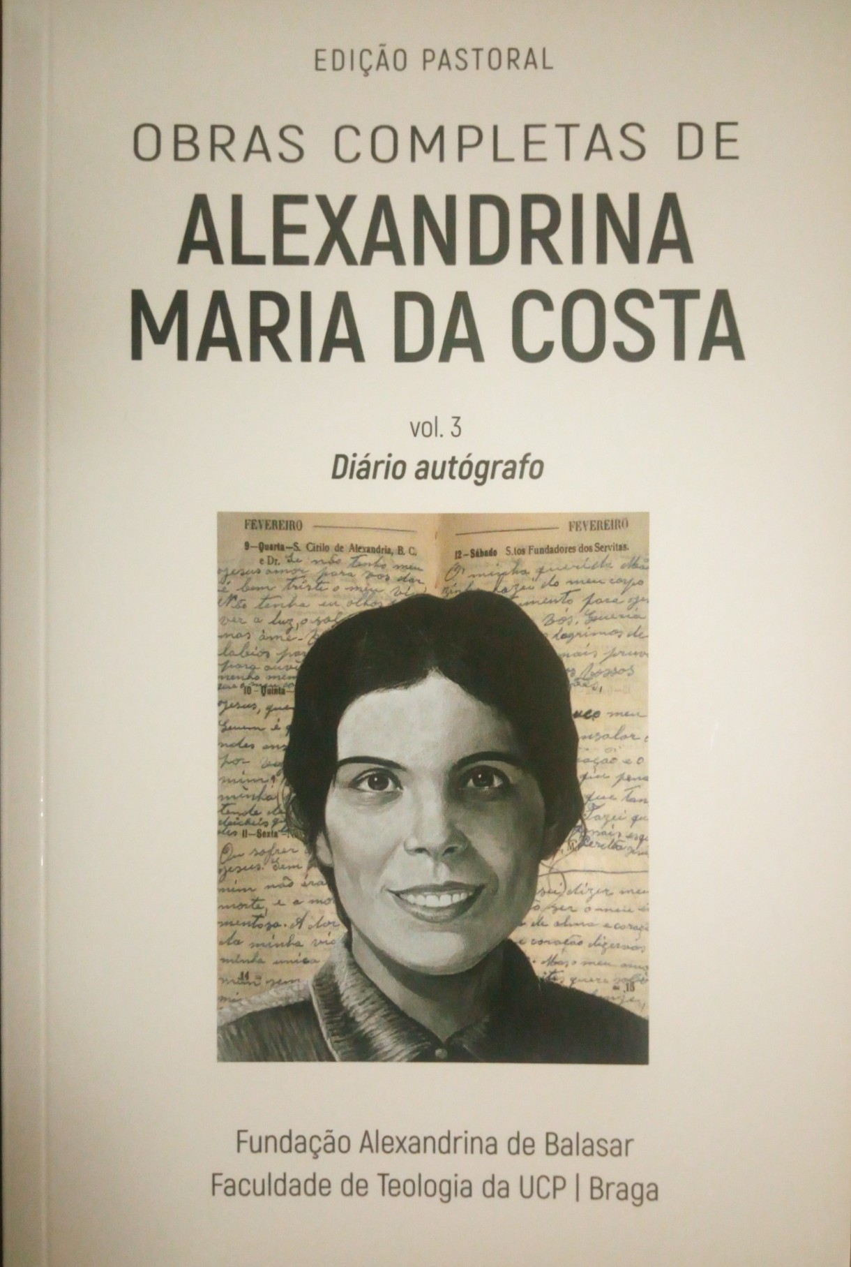 Obras Completas de Alexandrina Maria da Costa - Diário Autógrafo (Obras Completas #3)
