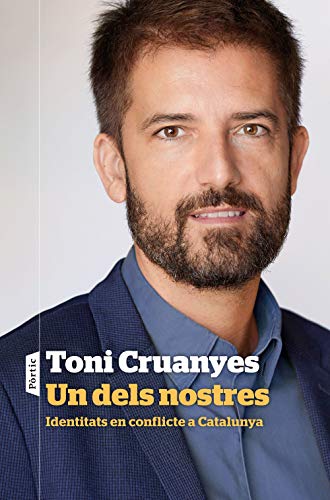 Un dels nostres: Identitats en conflicte a Catalunya (Kindle Edition)