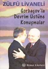 Gorbaçov'la Devrim Üstüne Konuşmalar (Paperback)