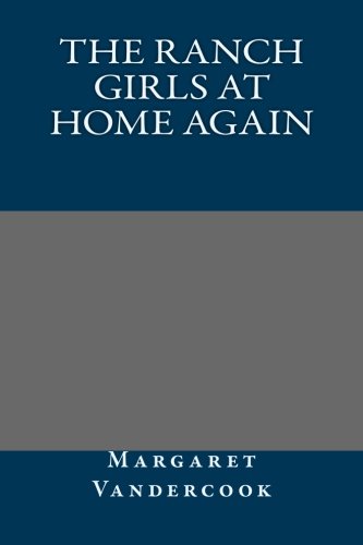 The Ranch Girls at Home Again (The Ranch Girls, #5)