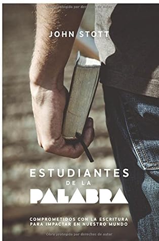 Estudiantes de la Palabra: Comprometidos con la escritura para impactar en nuestro mundo