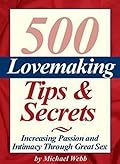 500 Lovemaking Tips And Secrets