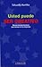 Usted Puede Ser Creativo (Spanish Edition)