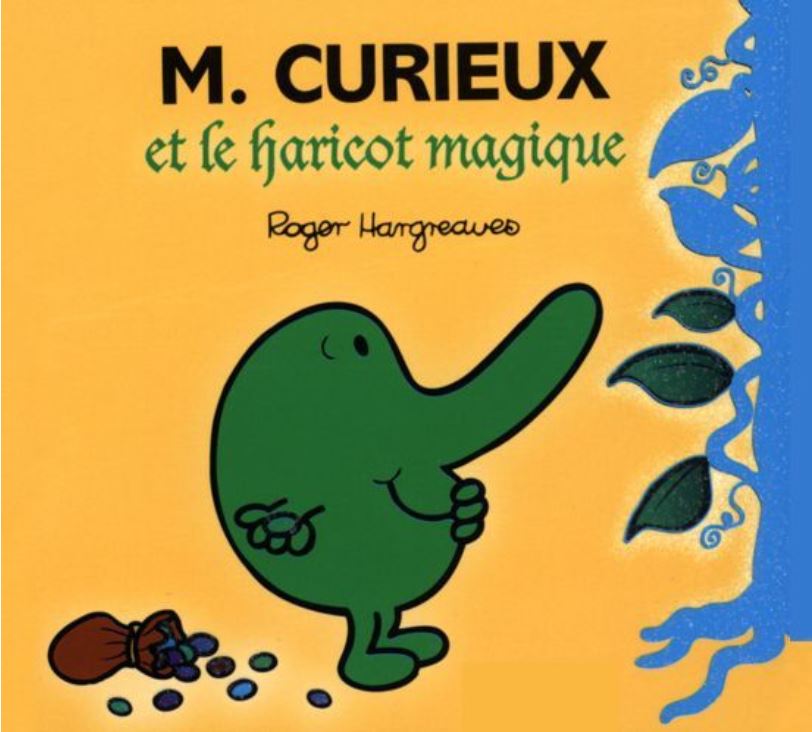 Monsieur Curieux et le haricot magique