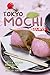 Tokyo Mochi Recipes by Stephanie Sharp