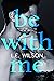 Be With Me
