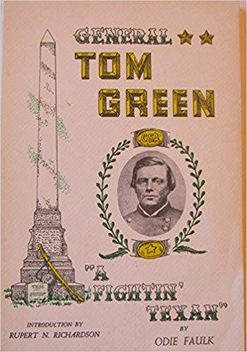 General Tom Green: A Fightin' Texan (Paperback)